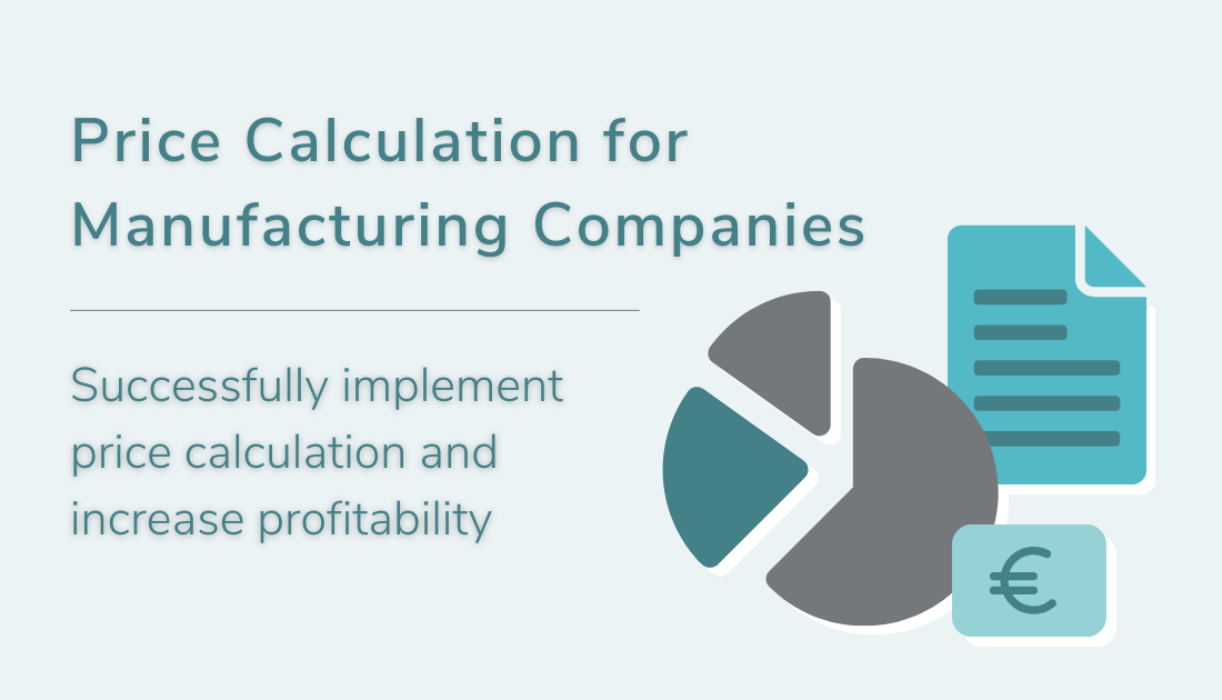 Price calculation for manufacturing companies